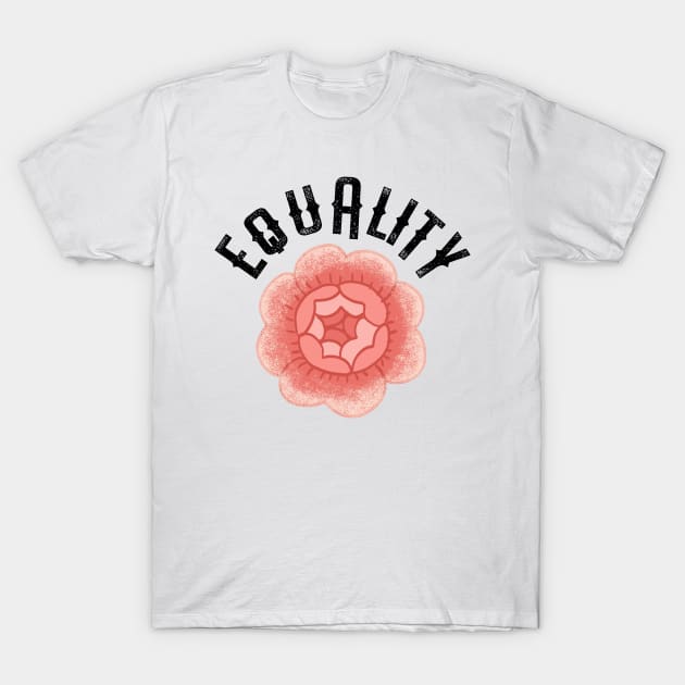 Equality, change, justice, freedom now. Protect, empower, support black lives. Smash the patriarchy. Race, gender, lgbt.  One race human. End racism. Vintage red rose graphic. T-Shirt by BlaiseDesign